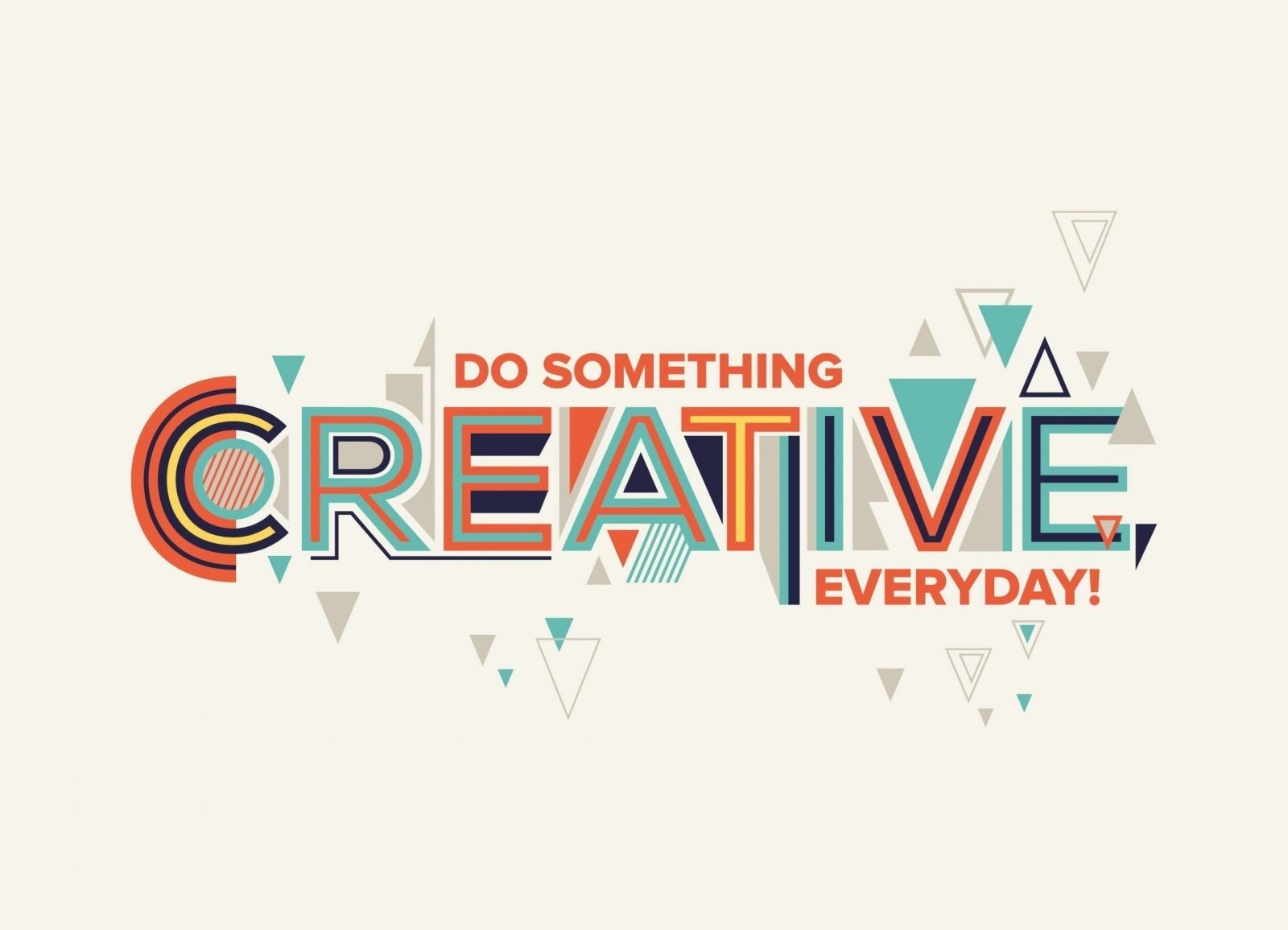 Do Something Creative Everyday